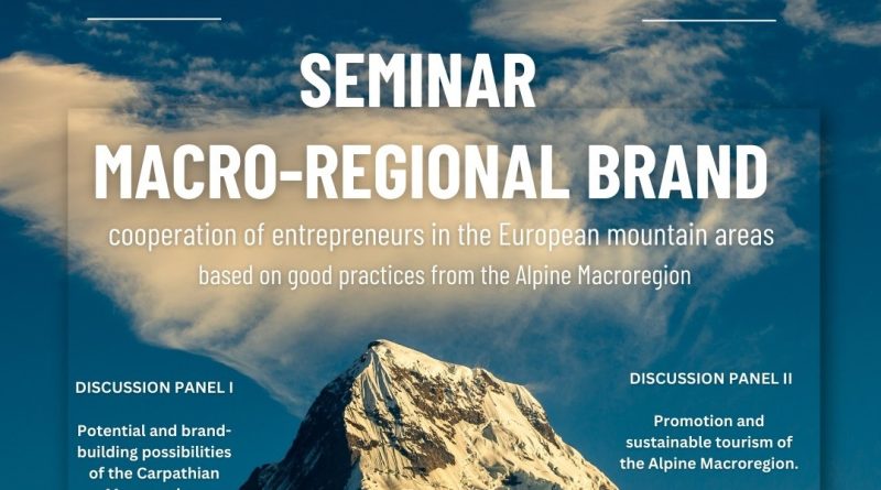 Seminarium „Marka makroregionalna – współpraca przedsiębiorców na europejskich obszarach górskich na podstawie dobrych praktyk z Makroregionu Alpejskiego”